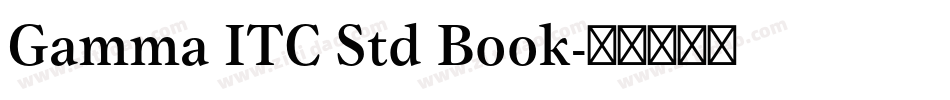 Gamma ITC Std Book字体转换